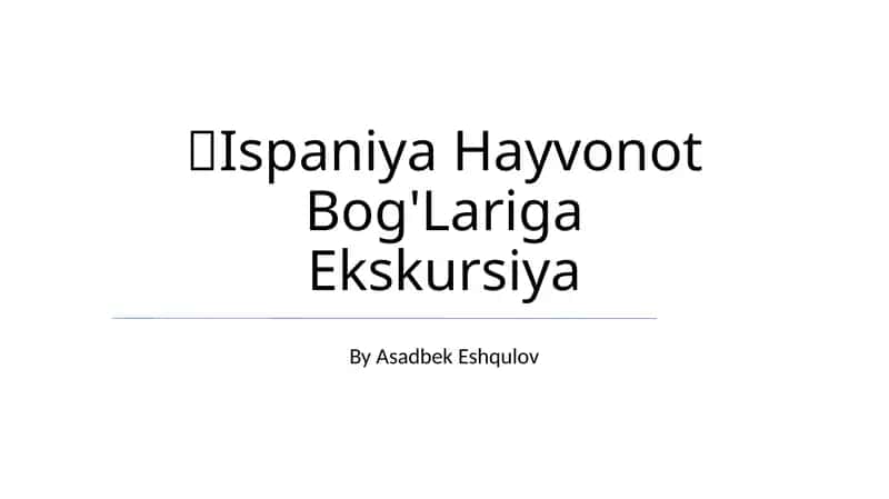 Ispaniya Hayvonot Bog'Lariga Ekskursiya 1