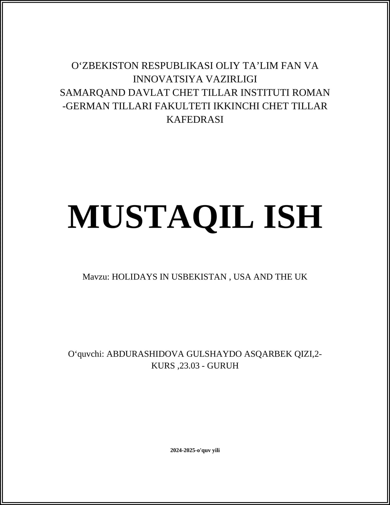 HOLIDAYS IN USBEKISTAN, USA AND THE UK 1