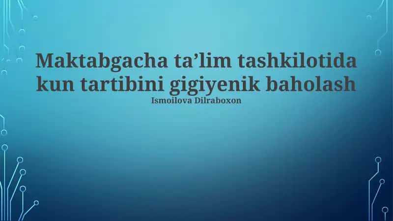 Kun tartibini gigiyenik baholash 1