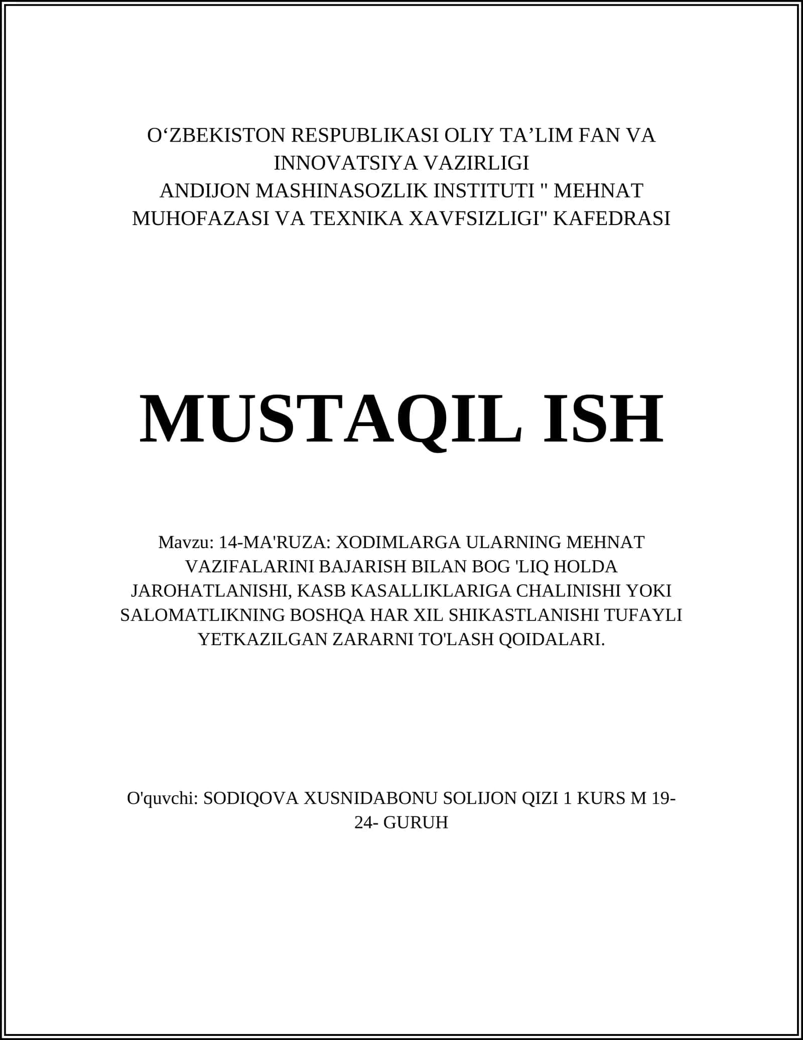 14-MA'RUZA: XODIMLARGA ULARNING MEHNAT VAZIFALARINI BAJARISH BILAN BOG'LIQ HOLDA JAROHATLANISHI, KASB KASALLIKLARIGA CHALINISHI YOKI SALOMATLIKNING BOSHQA HAR XIL SHIKASTLANISHI TUFAYLI YETKAZILGAN ZARARNI TO'LASH QOIDALARI 1