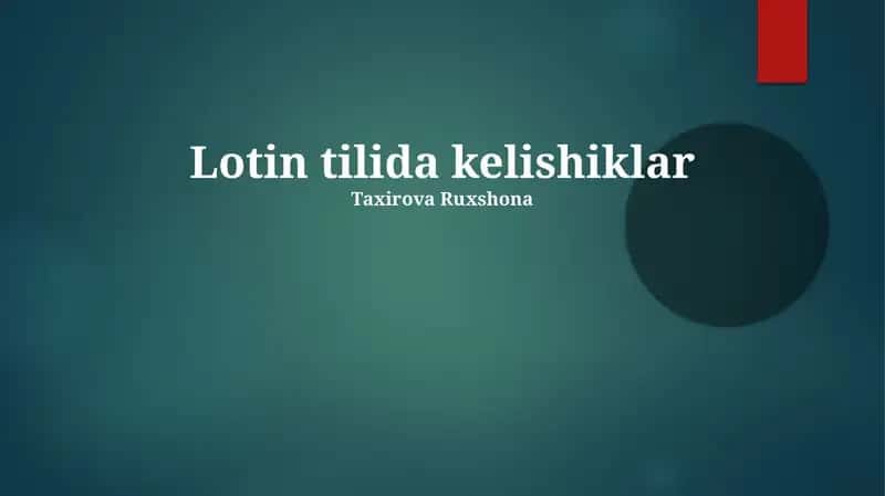 Lotin tilida kelishiklar 1