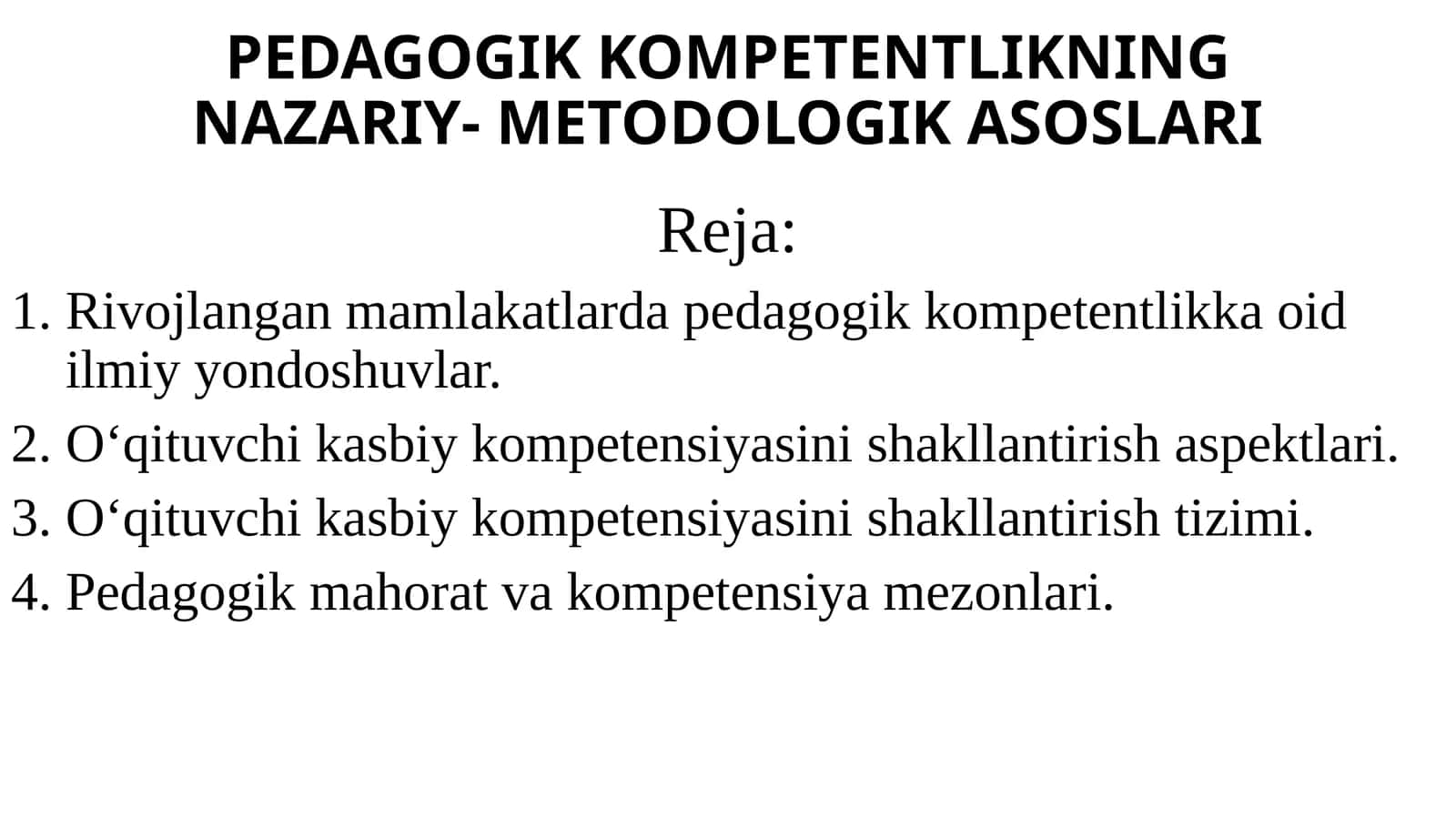 PEDAGOGIK KOMPETENTLIKNING NAZARIY- METODOLOGIK ASOSLARI 1