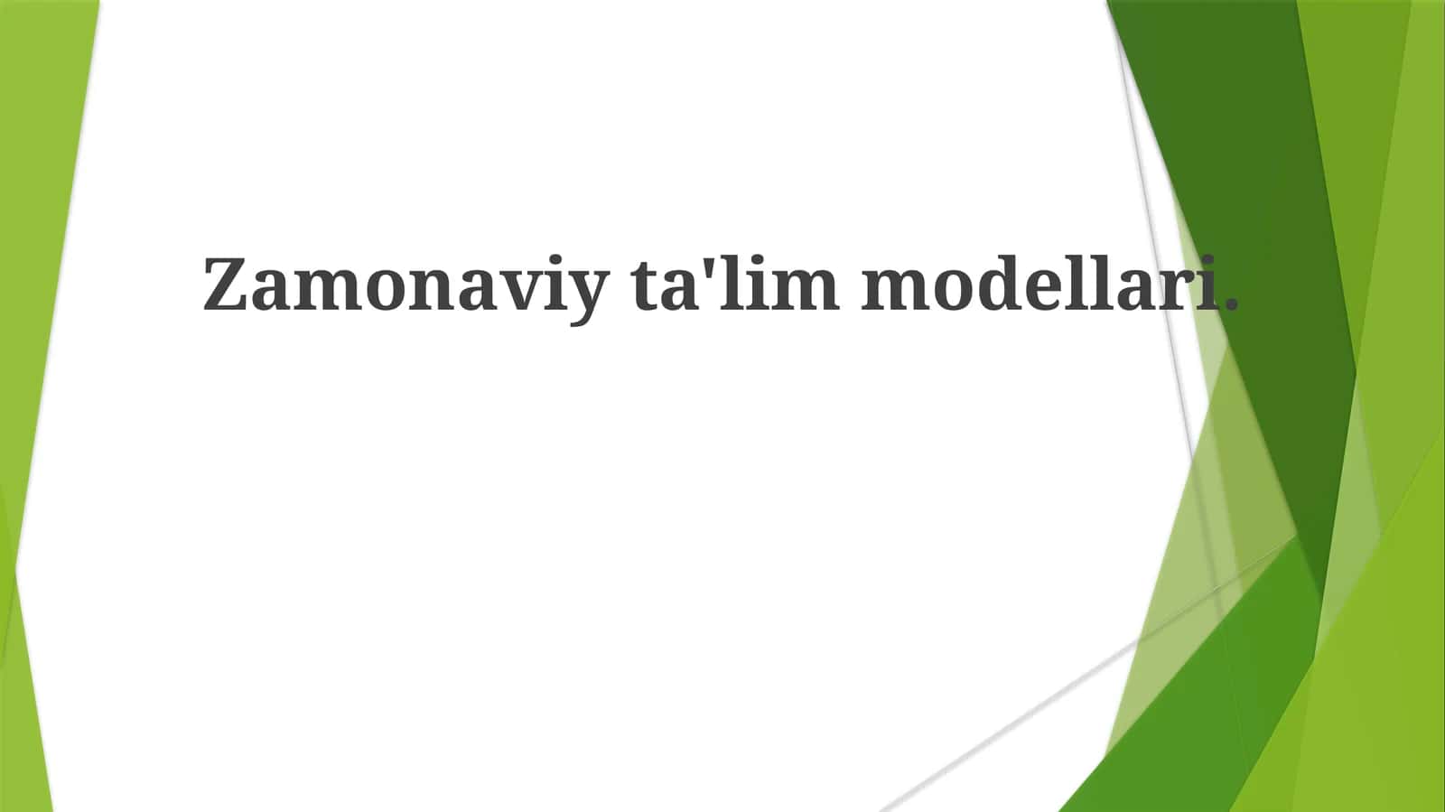 Zamonaviy ta'lim modellari 1