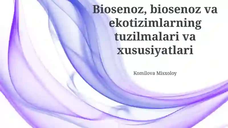 Biotsenozlar va Ekosistemalar