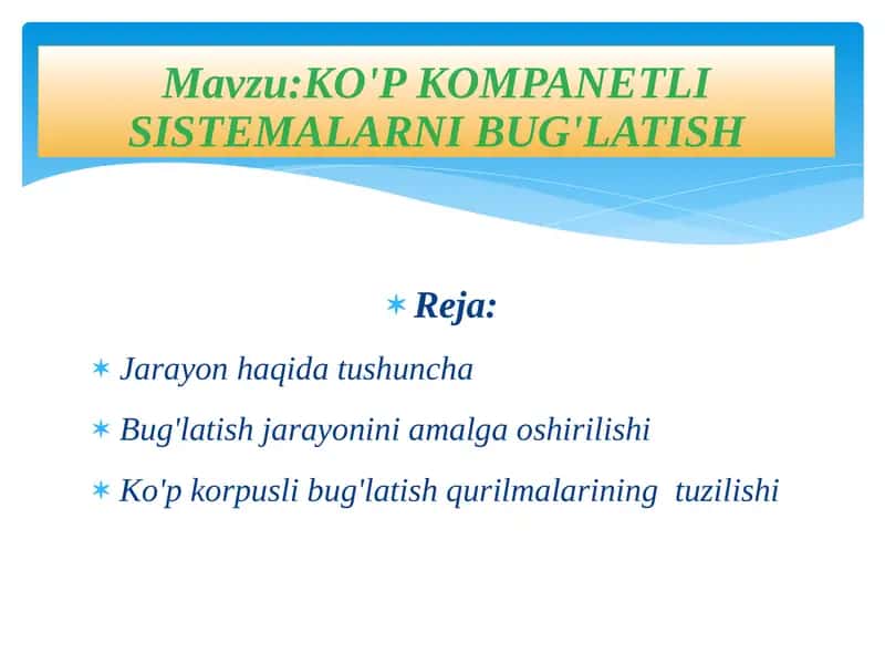KO'PKOMPANETLI SISTEMALARNI BUG'LATISH 1
