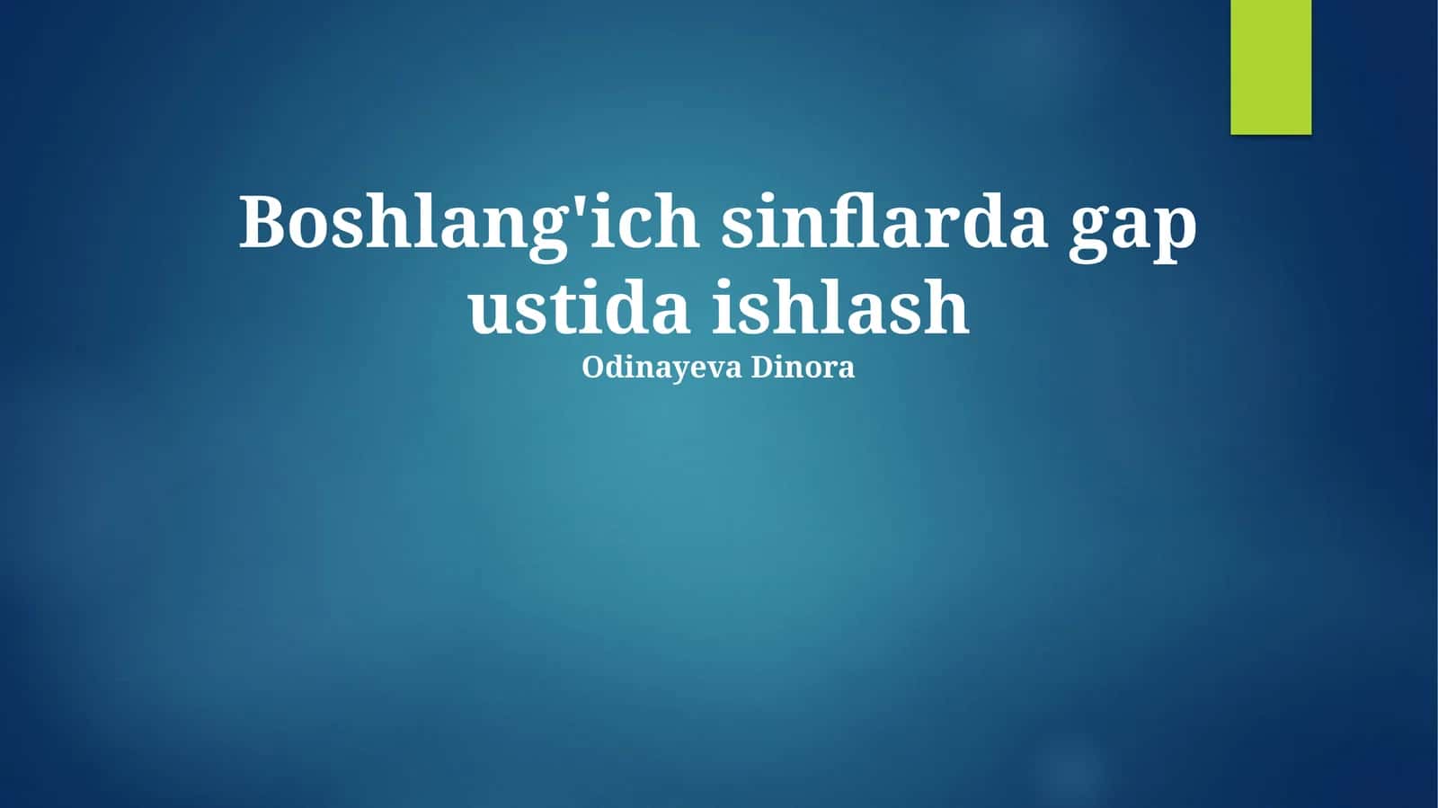 Boshlang'ich sinflarda gap ustida ishlash 1
