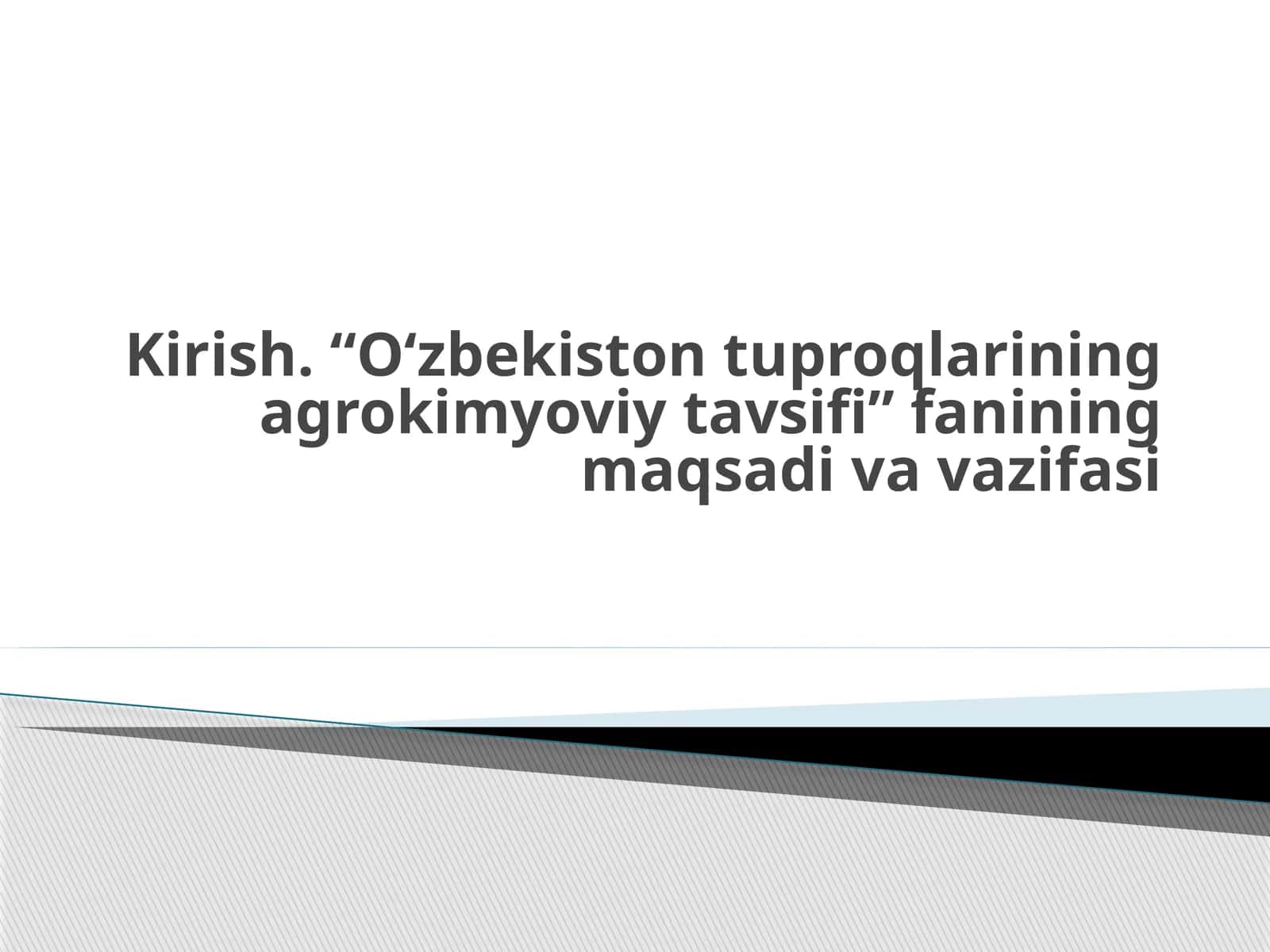 O‘zbekiston tuproqlarining agrokimyoviy tavsifi 1