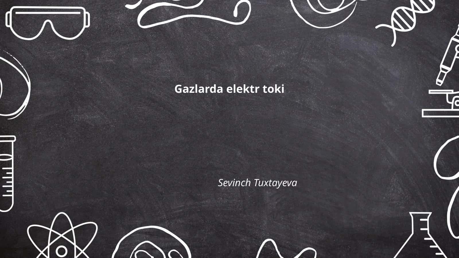 Gazlarda elektr toki 1