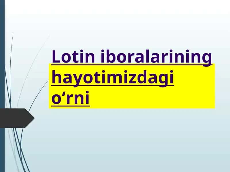 Lotin iboralarining hayotimizdagioʻrni 1