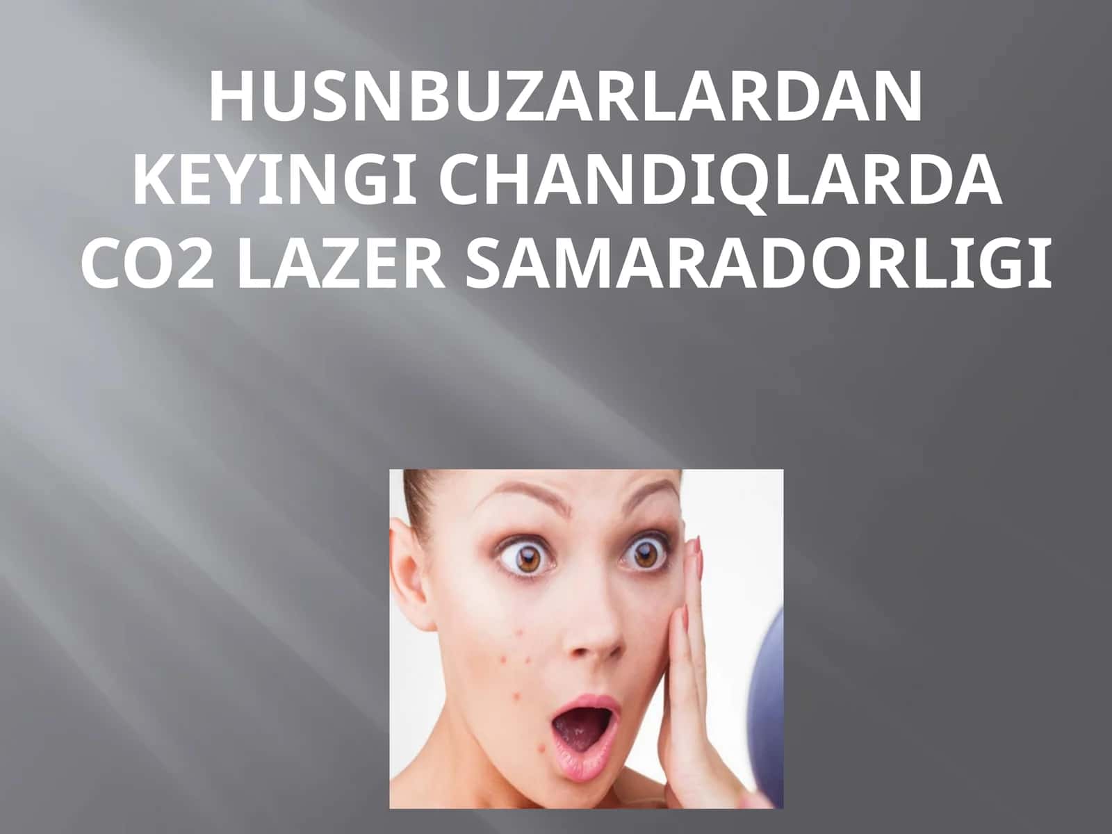 Husnbuzarlardan keyingi chandiqlarda CO2 lazer samaradorligi 1
