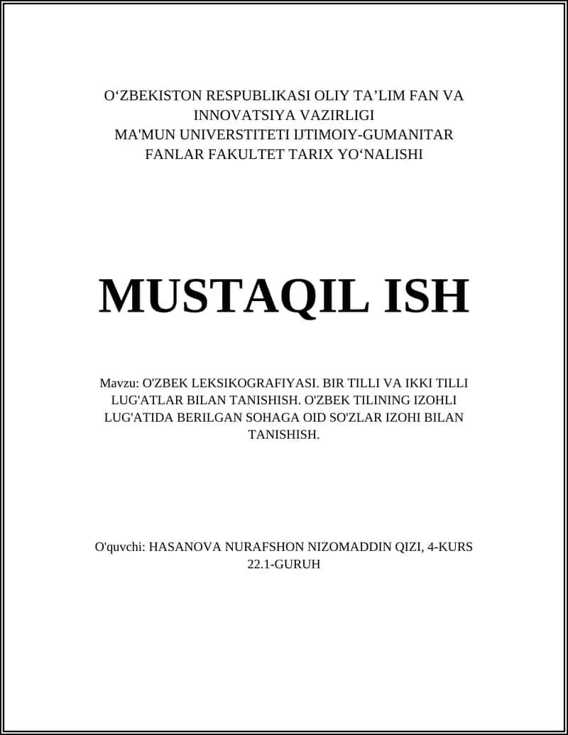 O'ZBEK LEKSIKOGRAFIYASI. BIR TILLI VA IKKI TILLI LUG'ATLAR BILAN TANISHISH 1