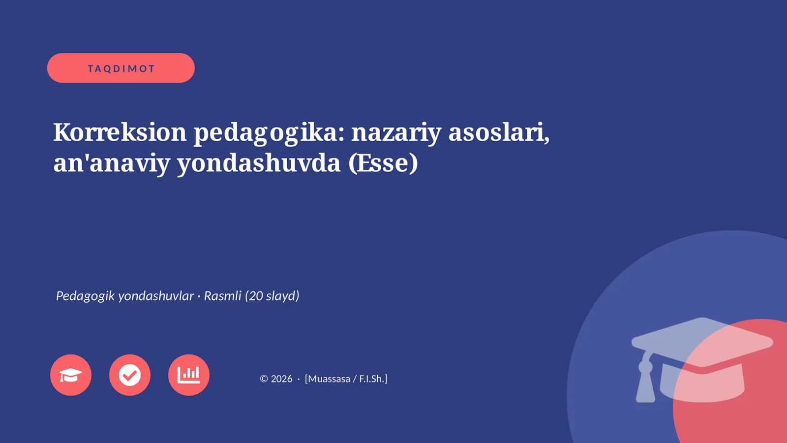 Korreksion pedagogika: nazariy asoslari, an'anaviy yondashuvda (Esse) 1