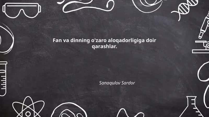 Fan va dinning o'zaro aloqadorligiga doir qarashlar 1