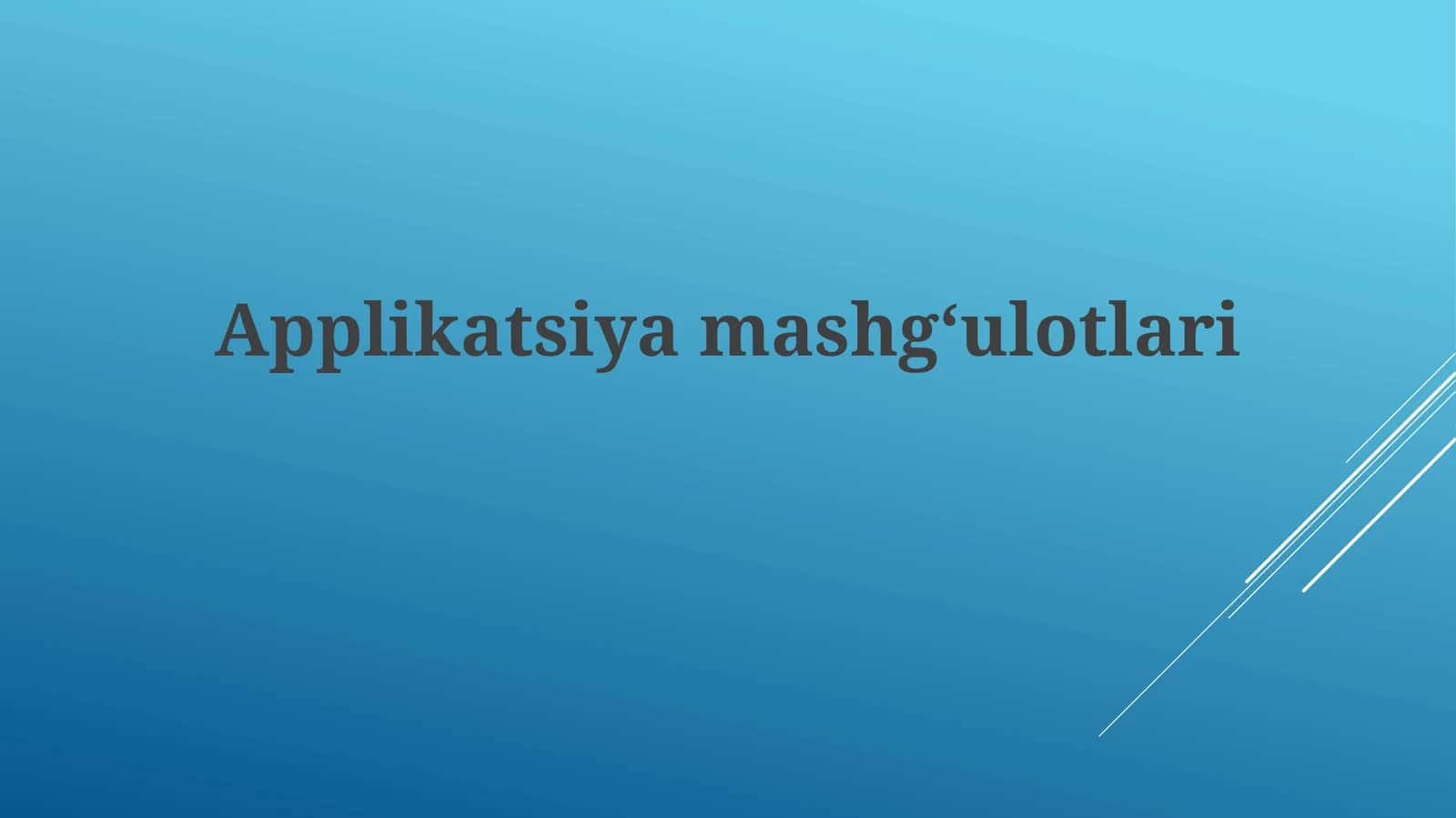 Applikatsiyamashgʻulotlari 1