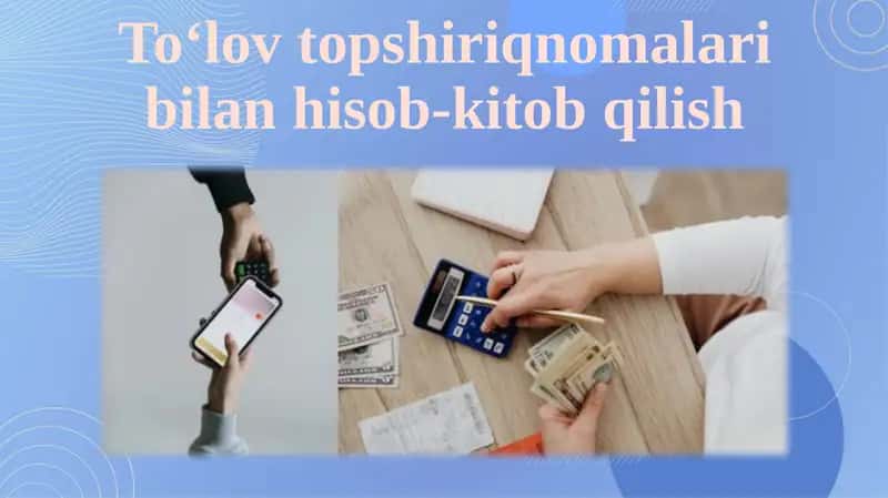 To'lov topshiriqnomalari bilan hisob-kitob qilish 1