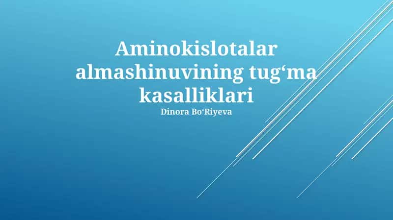Aminokislotalar almashinuvining tugʻma kasalliklari 1