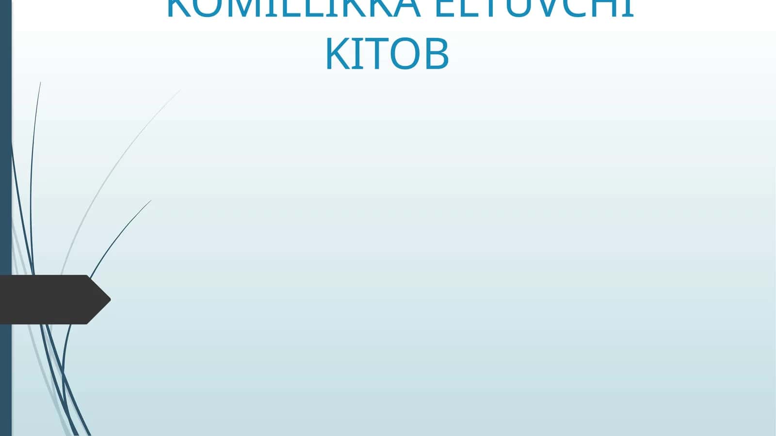 KOMILLIKKA ELTUVCHIKITOB 1