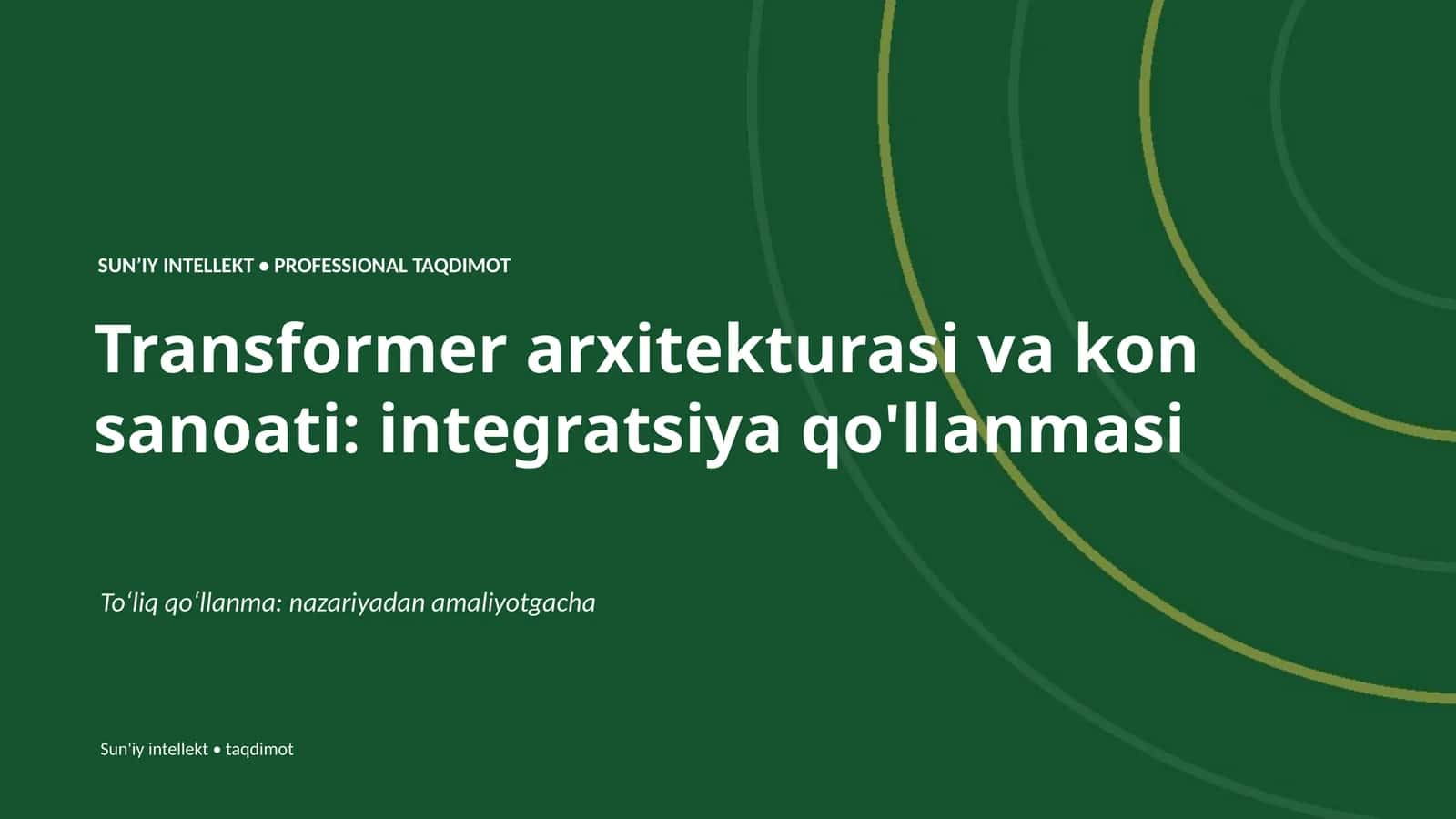 Transformer arxitekturasi va kon sanoati: integratsiya qo'llanmasi 1