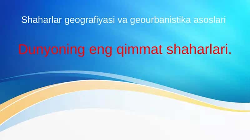 Dunyoning eng qimmat shaharlari 1