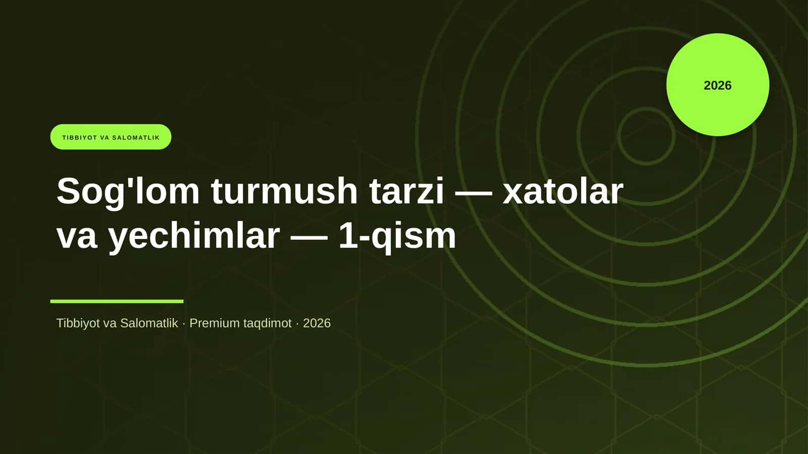 Sog'lom turmush tarzi — xatolar va yechimlar — 1-qism 1
