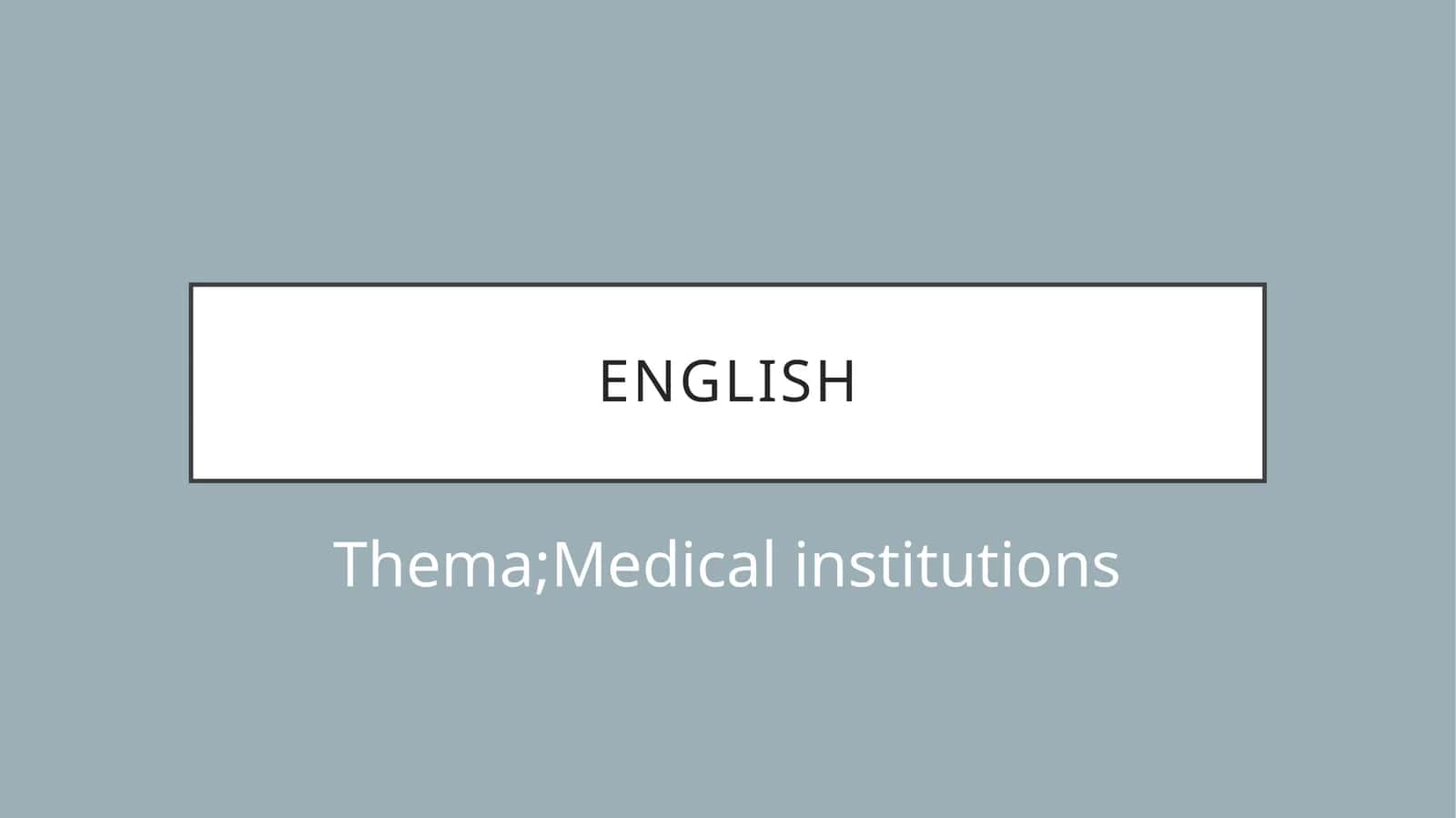 Medical Institutions 1