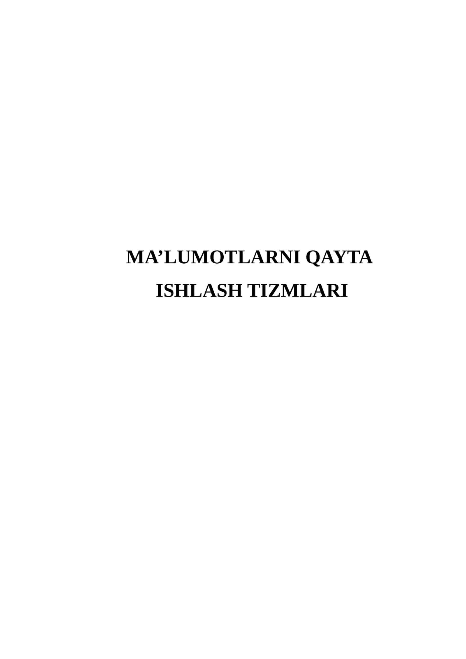 Ma’lumotlarni qayta ishlash tizmlari (Mikrodars Ishlanma) 1