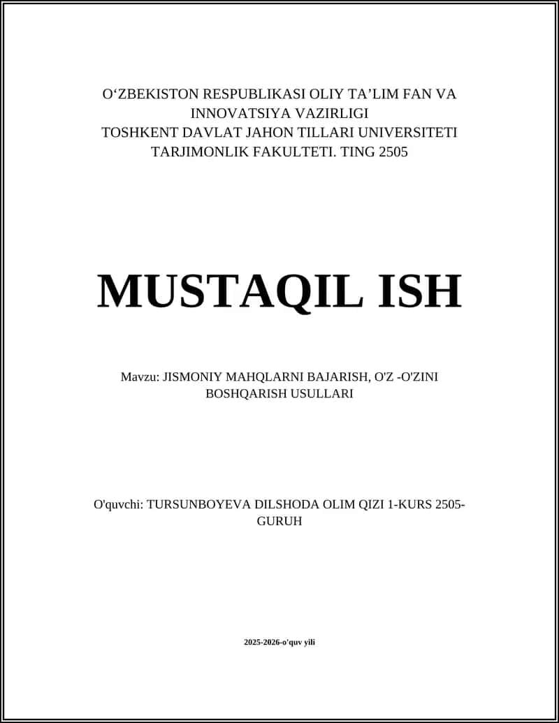 JISMONIY MAHQLARNI BAJARISH, O'Z -O'ZINI BOSHQARISH USULLARI 1