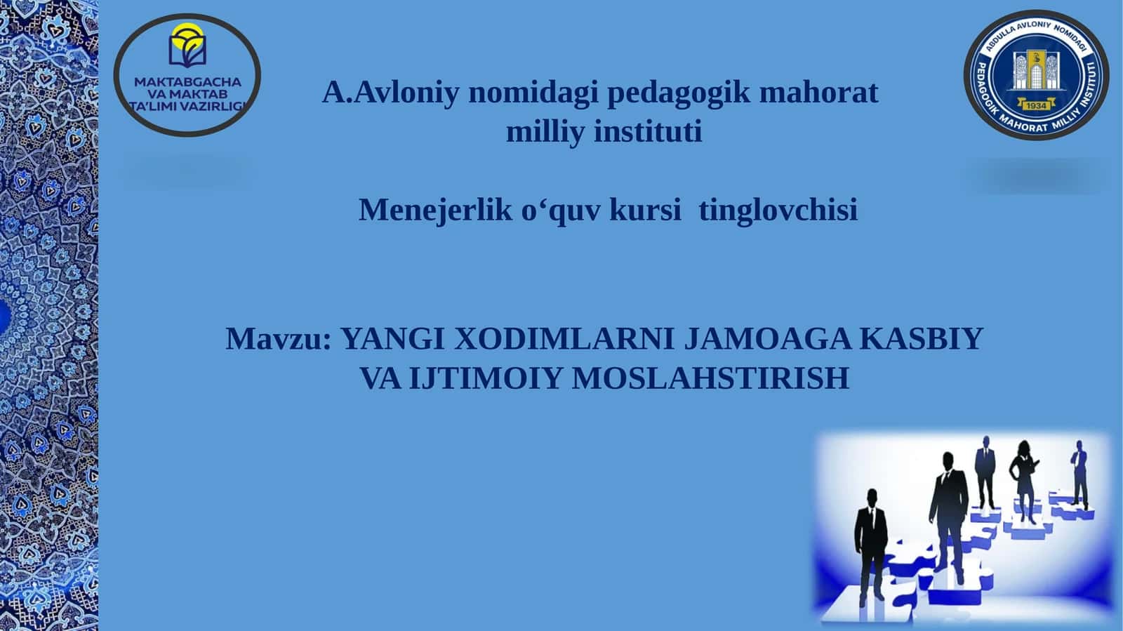 YANGI XODIMLARNI JAMOAGA KASBIY VA IJTIMOIY MOSLAHSTIRISH 1