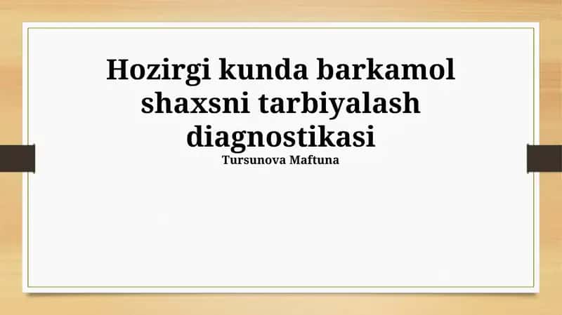 Zamonaviy Sharoitda Uyg'un Tarbiyaning Diagnostikasi 1