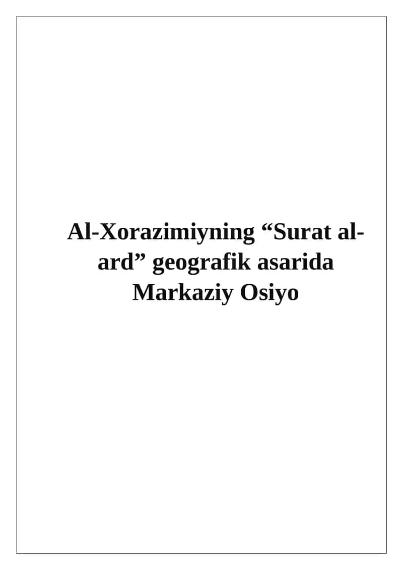 Al-Xorazimiyning “Surat al-ard” geografik asarida Markaziy Osiyo 1