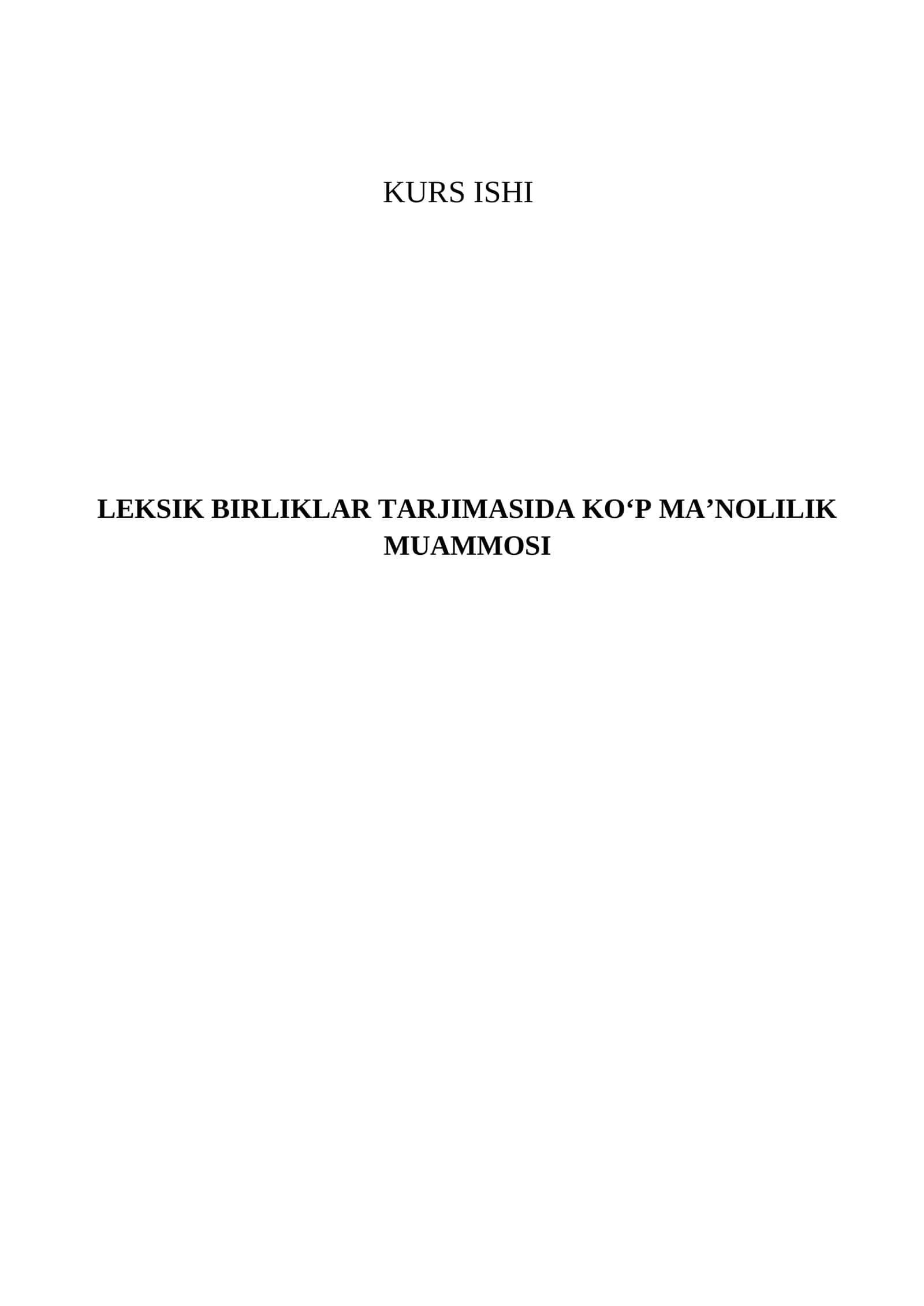 LEKSIK BIRLIKLAR TARJIMASIDA KOʻP MAʼNOLILIK MUAMMOSI 1