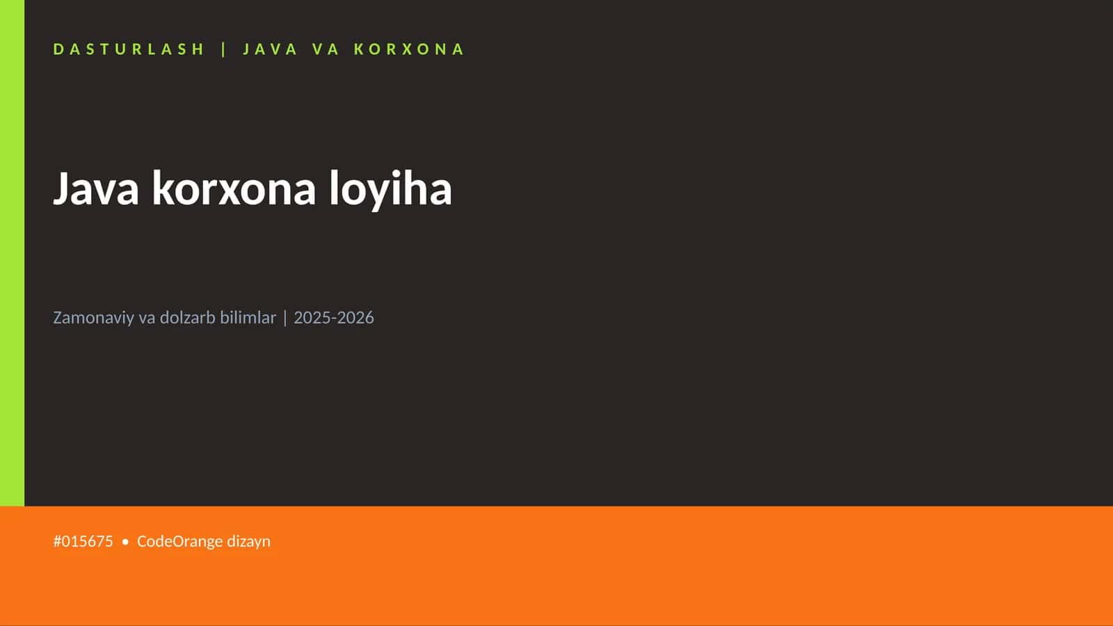 DASTURLASH | JAVA VA KORXONA 1