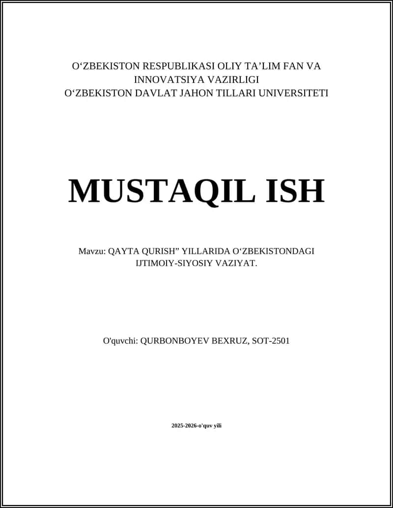 QAYTA QURISH” YILLARIDA OʻZBEKISTONDAGI IJTIMOIY-SIYOSIY VAZIYAT 1