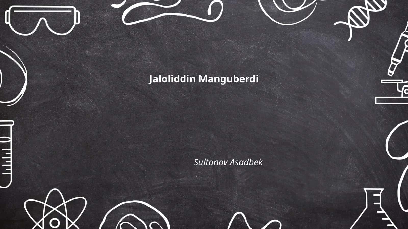 Jaloliddin Manguberdi hayoti 1