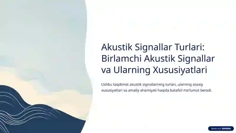 Аkustik signallar turlari. Birlamchi akustik signallar, ularning xususiyatlari
