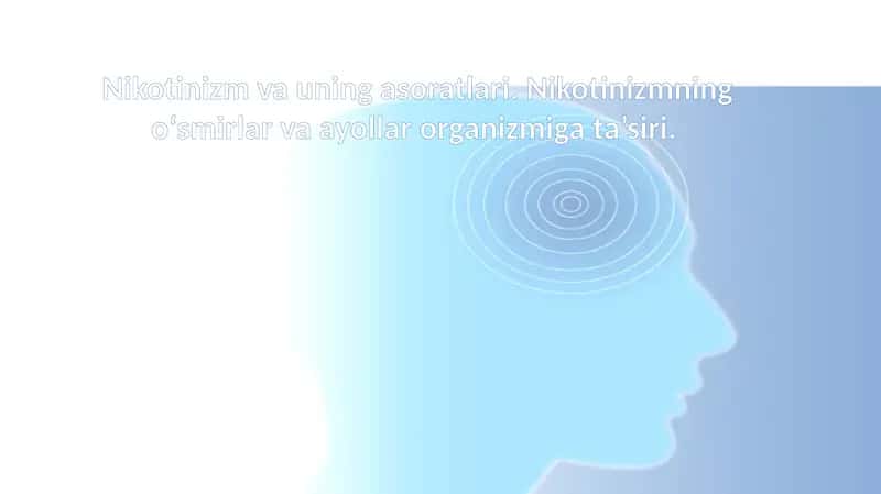 Nikotinizm va uning asoratlari 1