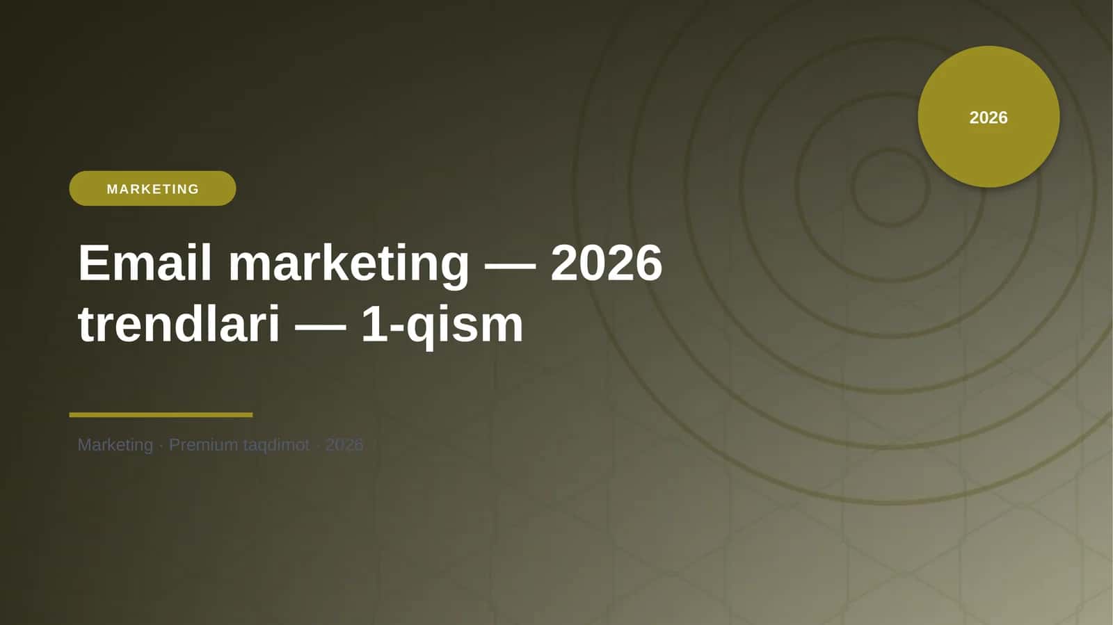 Email marketing — 2026 trendlari — 1-qism 1