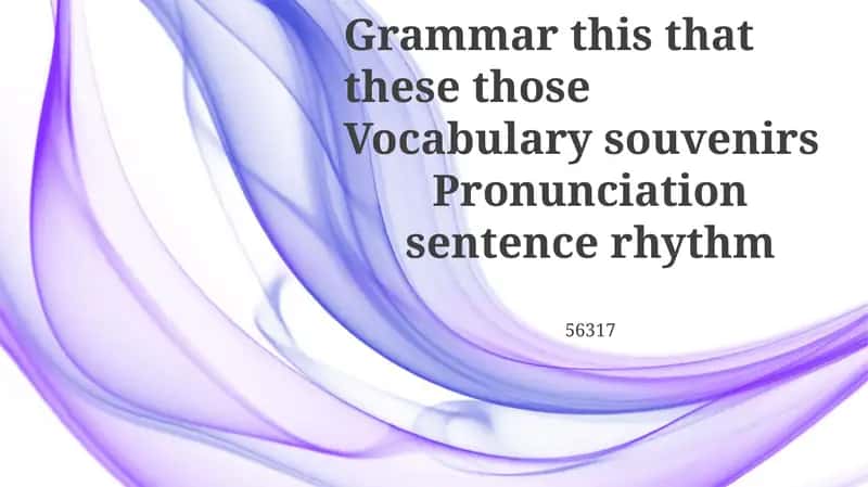 Speaking Souvenirs: Pronunciation and Sentence Rhythm 1