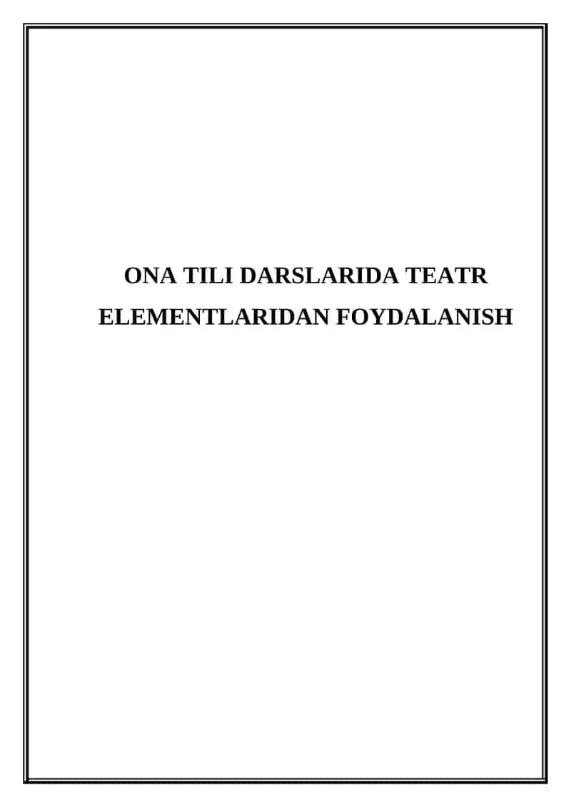 Ona tili darslarida teatr elementlaridan foydalanish