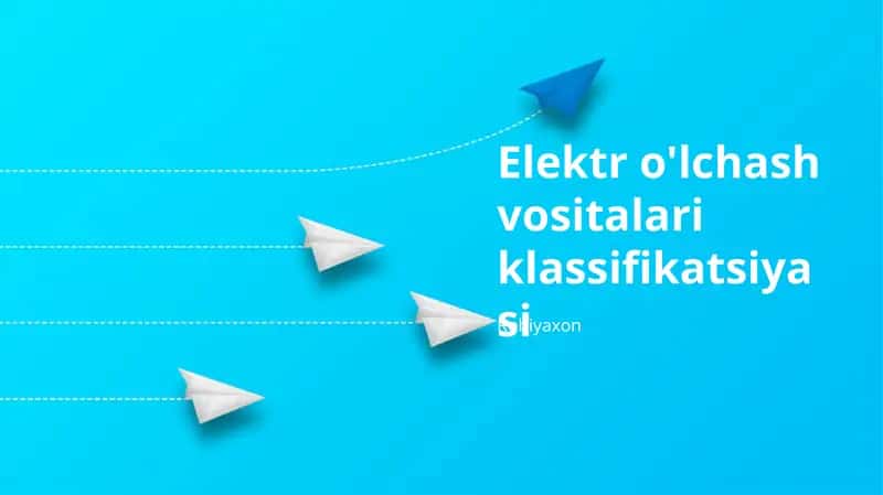 Elektr o'lchash vositalari klassifikatsiyasi 1