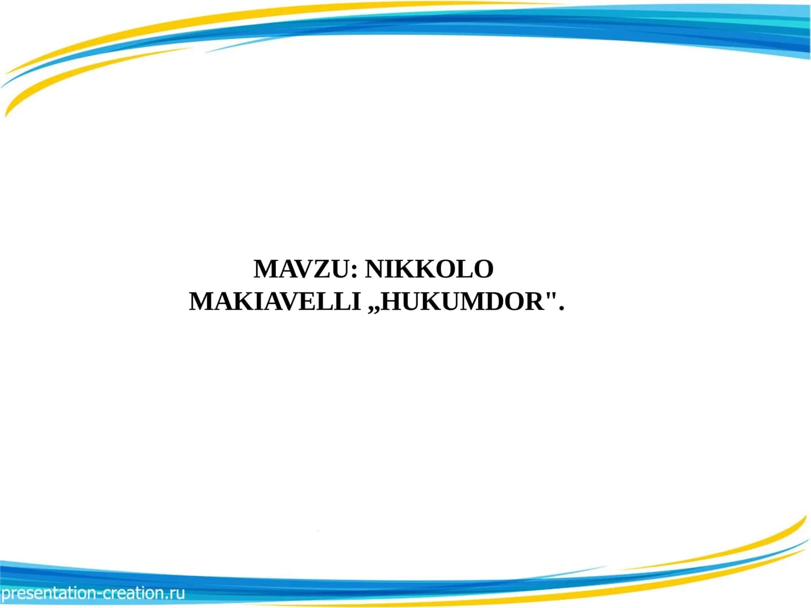 NIKKOLO  MAKIAVELLI ,,HUKUMDOR. 1