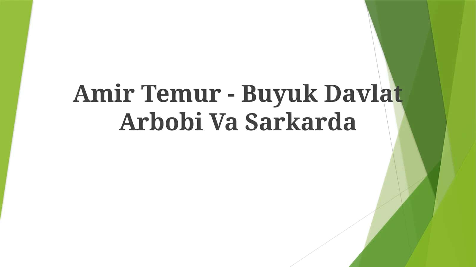 Amir Temur - Buyuk Davlat Arbobi Va Sarkarda 1