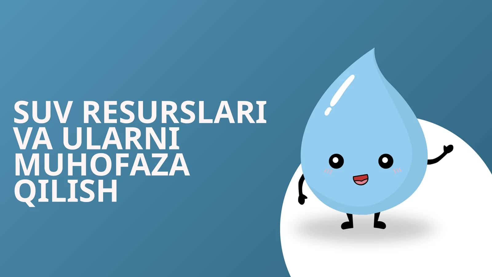 SUV RESURSLARI VA ULARNI MUHOFAZA QILISH 1