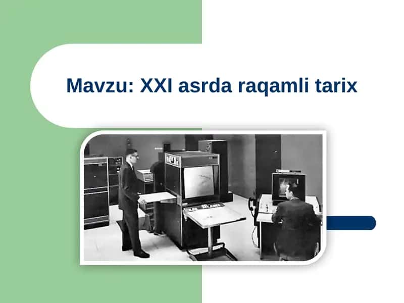 XXI asrda raqamli tarix 1