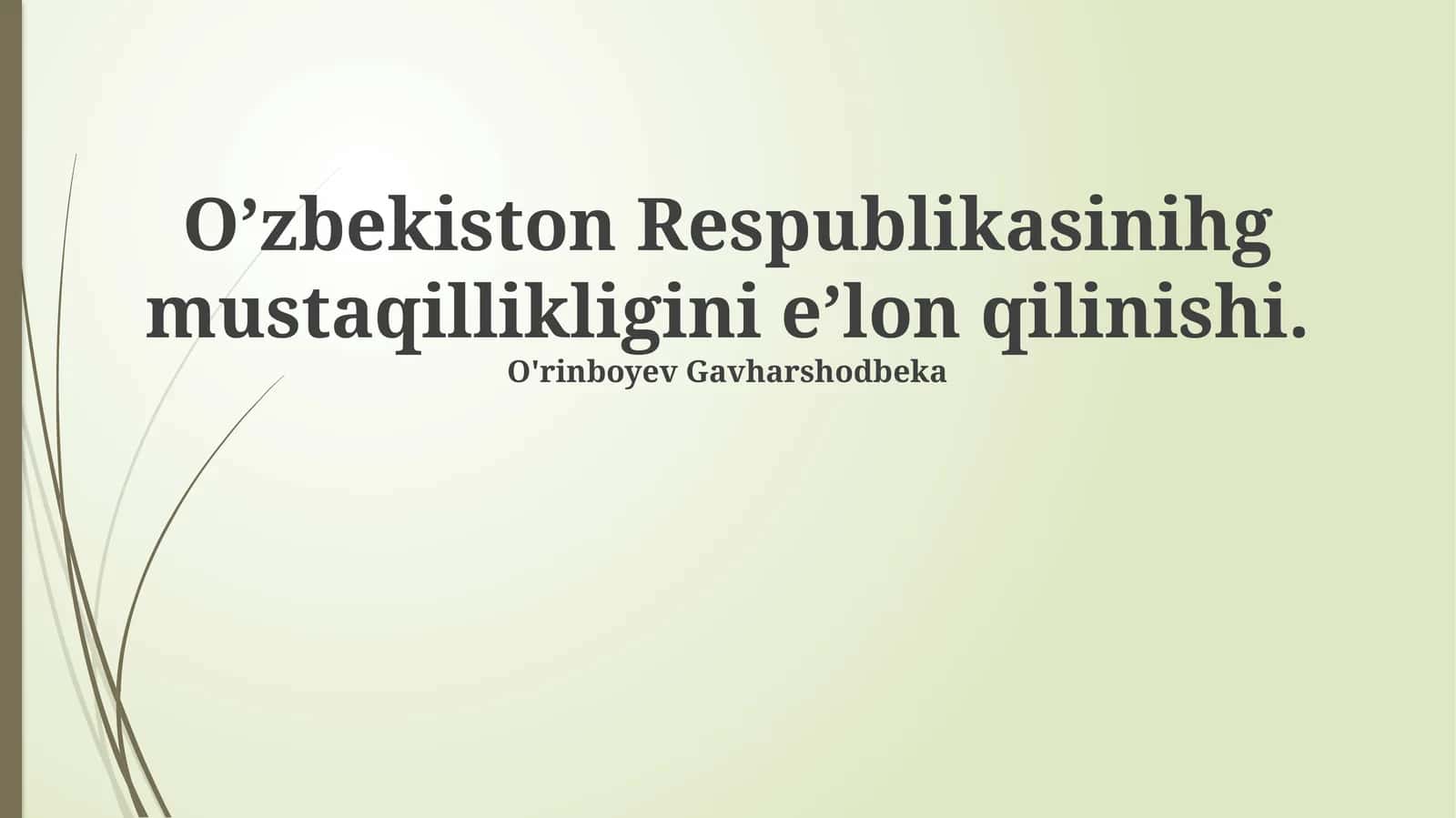 Mustaqillik E'lonining Tarixiy Asoslari va Sabablari 1