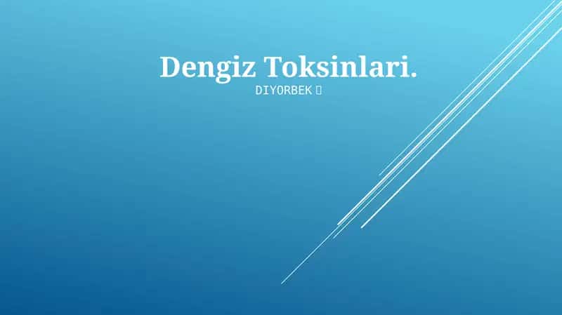 Dengiz Toksinlari 1