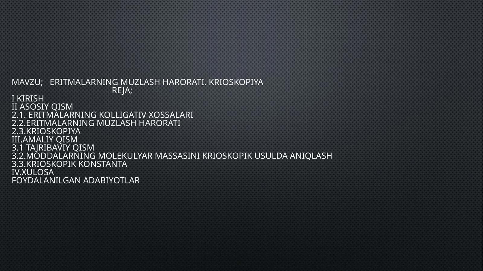 eritmalarning muzlash harorati 1