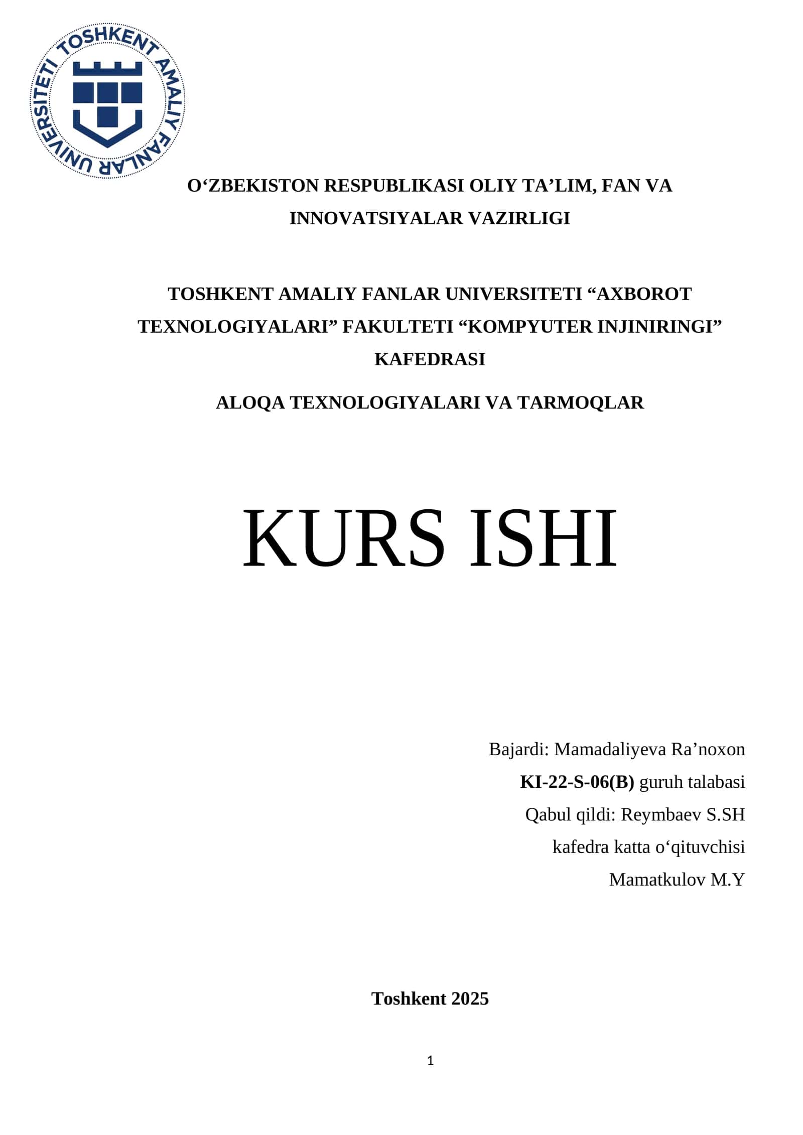 Aloqa texnologiyalari va tarmoqlar KURS ISHI 1