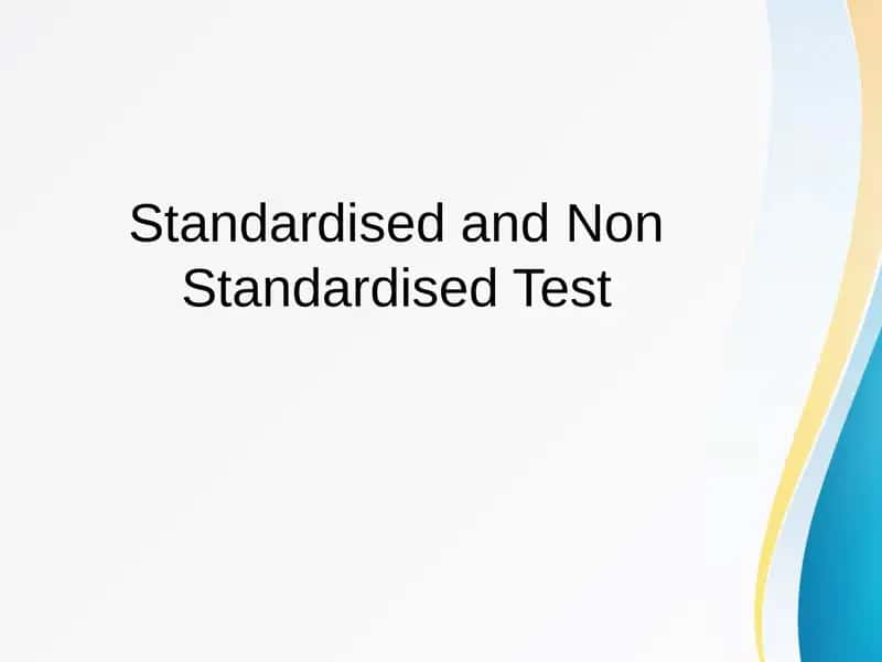 Standardised and Non Standardised Test 1