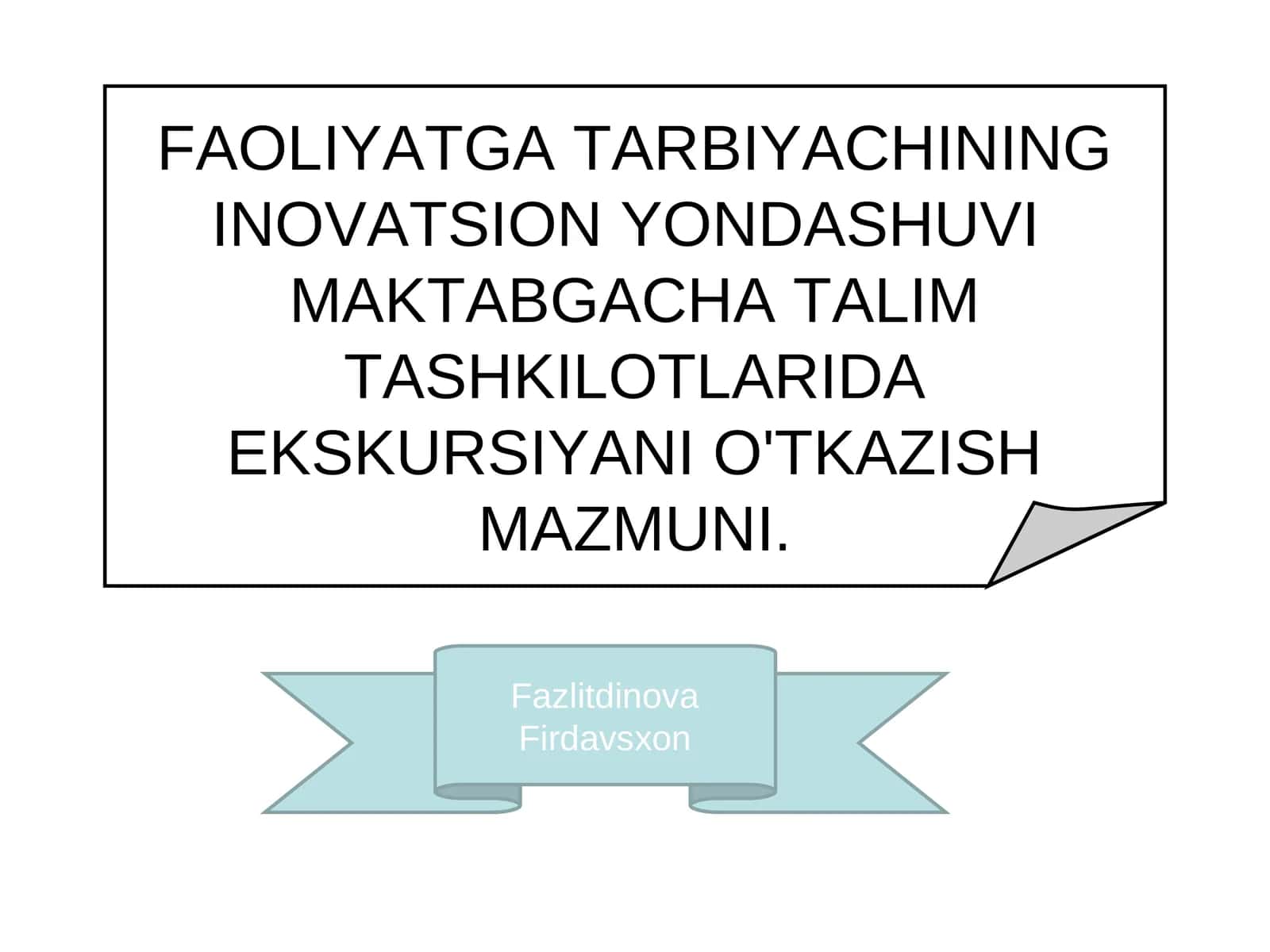FAOLIYATGA TARBIYACHINING INOVATSION YONDASHUVI 1